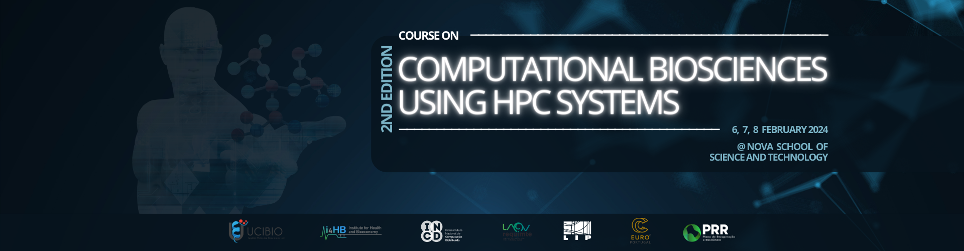 4th Edition of Course on Computational Biosciences using HPC systems (UCIBIO / LAQV / CNCA)